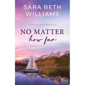 No Matter How Far