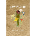 raw papers: natural unrefined poetry.