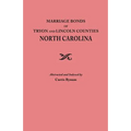 Marriage Bonds of Tryon and Lincoln Counties, North Carolina
