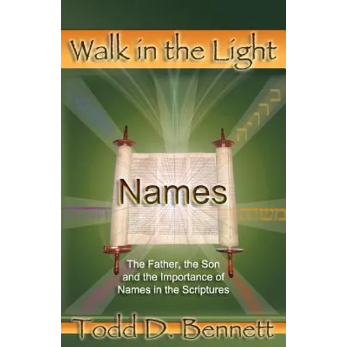 Names: The Father, the Son and the Importance of Names in the Scriptures