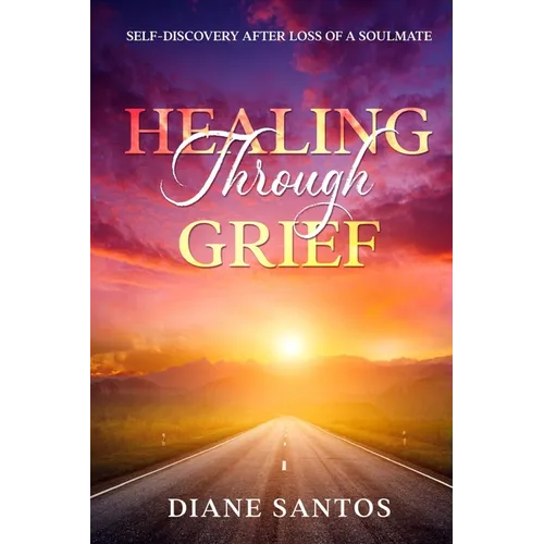 Healing Through Grief: Self-Discovery After Loss of a Soulmate