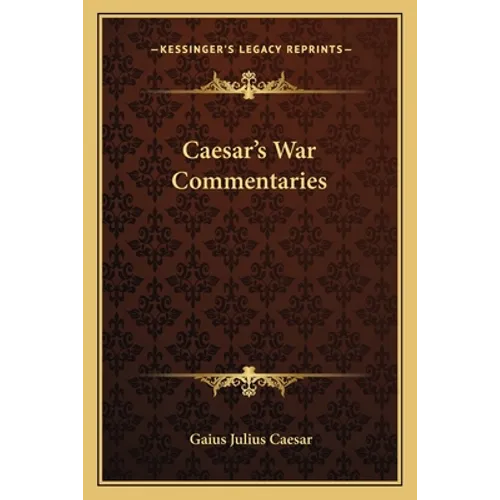 Caesar's War Commentaries