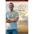 60 Days for Jesus, Volume 1: Understanding Christ Better, Two Months at a Time