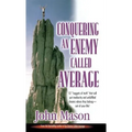 Conquering an Enemy Called Average