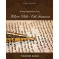 A Brief Exploration of the Hebrew Bible/Old Testament