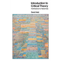 Introduction to Critical Theory: Horkheimer to Habermas