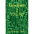 Godism 2: The Uses of Science and Technology