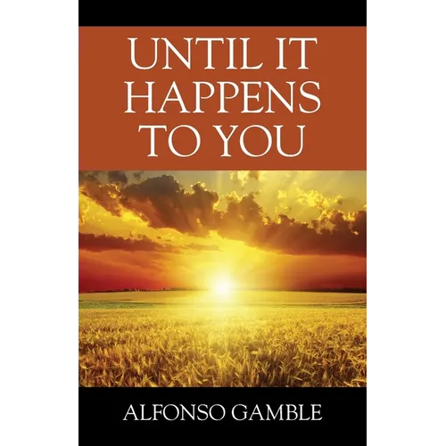 Until It Happens To You