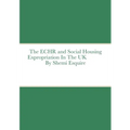 The ECHR and Estate Regeneration In The UK