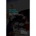 Feminist Philosophy: Time, History and the Transformation of Thought