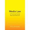 Media Law: A Practical Guide (Revised Edition)