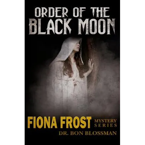 Fiona Frost: Order of the Black Moon