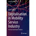 Digitalisation in Mobility Service Industry: A Survey-Based Expert Analysis