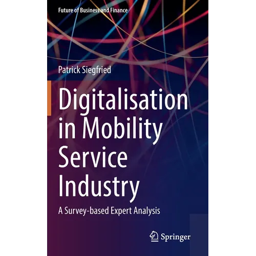 Digitalisation in Mobility Service Industry: A Survey-Based Expert Analysis