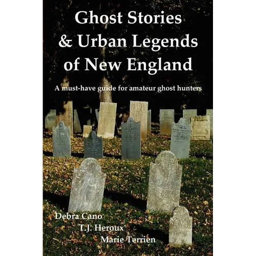 Ghost Stories & Urban Legends of New England