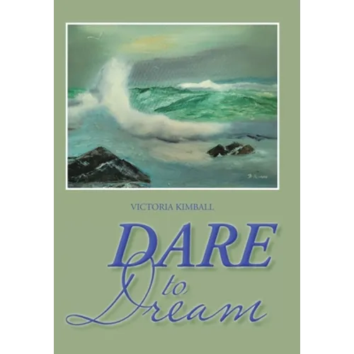 Dare to Dream