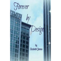 Forever by Design