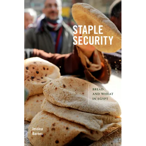 Staple Security: Bread and Wheat in Egypt