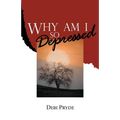 Why Am I So Depressed?