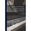 English Folk-Song, Some Conclusions