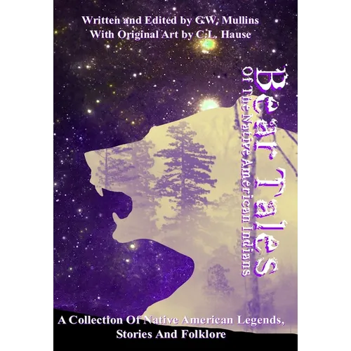 Bear Tales Of The Native American Indians