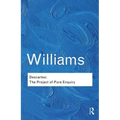 Descartes: The Project of Pure Enquiry