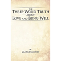 The Three-Word Truth about Love and Being Well