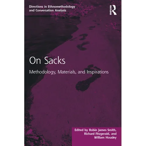 On Sacks: Methodology, Materials, and Inspirations