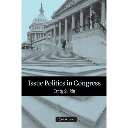 Issue Politics in Congress