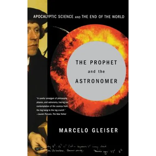 The Prophet and the Astronomer: A Scientific Journey to the End of Time