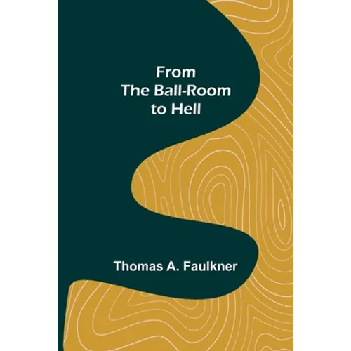 From the Ball-Room to Hell