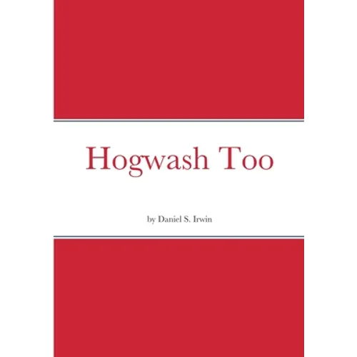 Hogwash Too