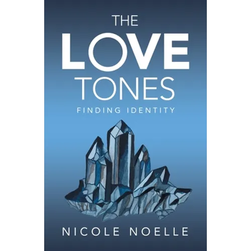 The Love Tones: Finding Identity