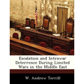 Escalation and Intrawar Deterrence During Limited Wars in the Middle East