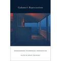 Gadamer's Repercussions: Reconsidering Philosophical Hermeneutics