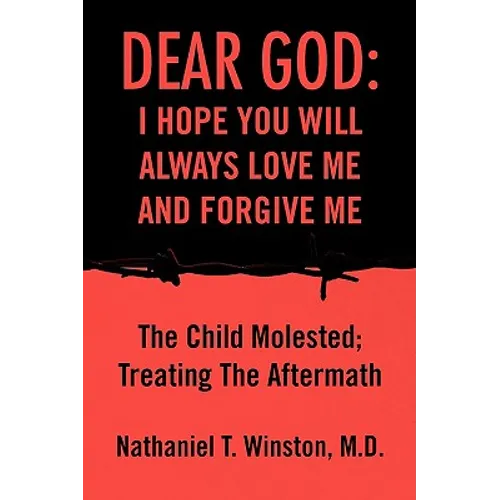 Dear God: I Hope You Will Always Love Me and Forgive Me