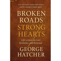 Broken Roads, Strong Hearts