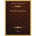 The Rebirth of Hindu Music