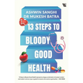 13 Steps to Bloody Good Health