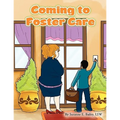 Coming to Foster Care