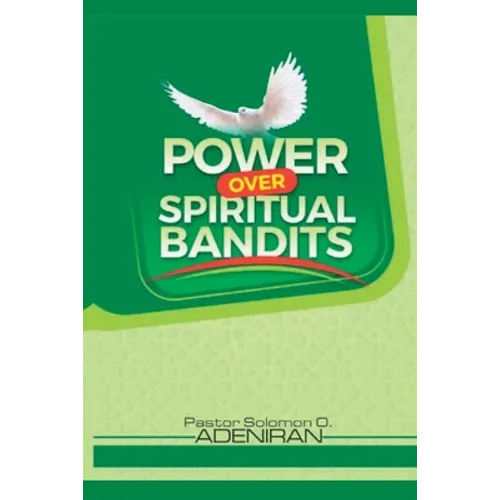Power over Spiritual Bandits