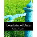 Boundaries of Order (Large Print Edition): Private Property as a Social System