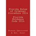 Florida Rules of Criminal Procedure 2014 Florida Evidence Code 2014