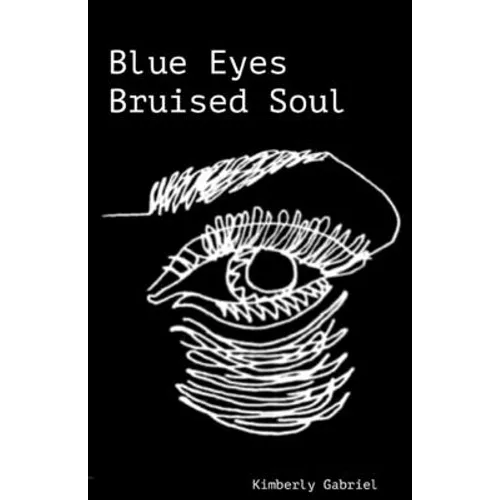 Blue eyes Bruised soul