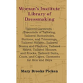 Woman's Institute Library Of Dressmaking - Tailored Garments - Essentials Of Tailoring, Tailored Buttonholes, Buttons, And Trimmings, Tailored Pockets