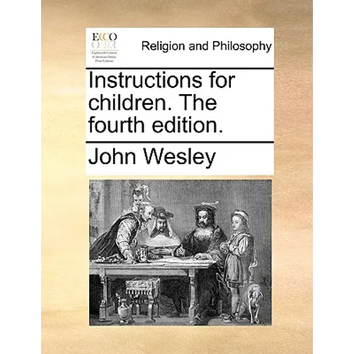 Instructions for Children. the Fourth Edition.