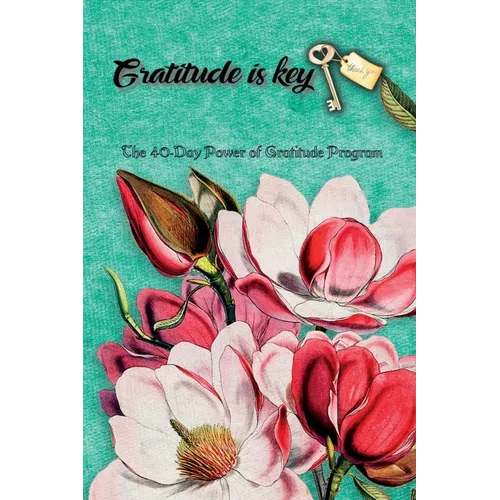 The 40-Day Power of Gratitude Program, Gratitude Challenge, Gratitude Course, Self Study Course