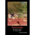 Nietzsche My Sister and I