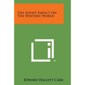 The Soviet Impact on the Western World