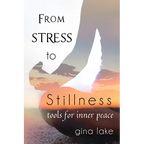 From Stress to Stillness: Tools for Inner Peace - Paperback